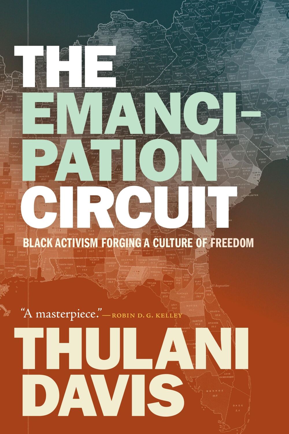 Cover: 9781478018193 | The Emancipation Circuit | Black Activism Forging a Culture of Freedom