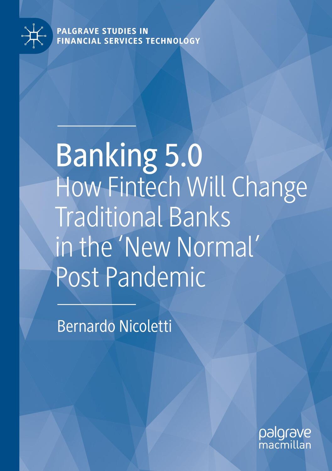 Cover: 9783030758738 | Banking 5.0 | Bernardo Nicoletti | Taschenbuch | Paperback | xxv