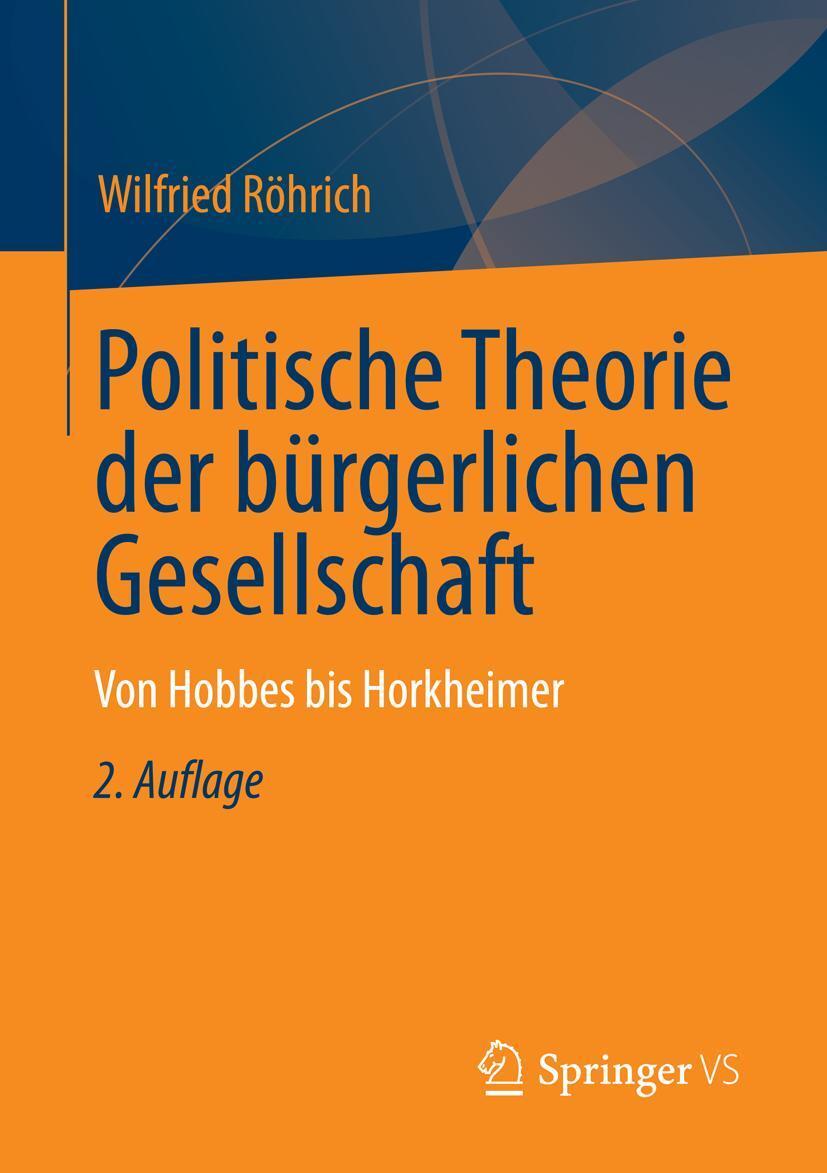 Cover: 9783658016159 | Politische Theorien zur bürgerlichen Gesellschaft | Wilfried Röhrich