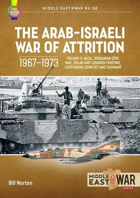 Cover: 9781804512272 | The Arab-Israeli War of Attrition, 1967-1973: Volume 3 | Bill Norton