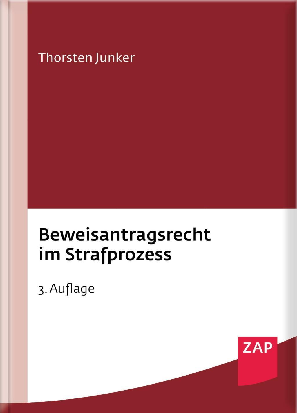 Cover: 9783896559302 | Beweisantragsrecht im Strafprozess | Thorsten Junker | Taschenbuch