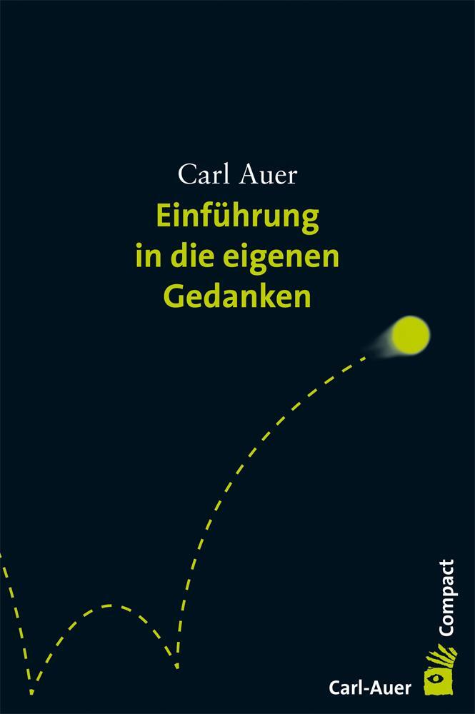 Cover: 4260215850029 | Einführung in die eigenen Gedanken | Carl Auer | Taschenbuch | Deutsch