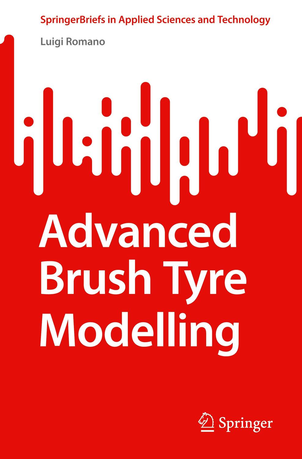Cover: 9783030984342 | Advanced Brush Tyre Modelling | Luigi Romano | Taschenbuch | Paperback