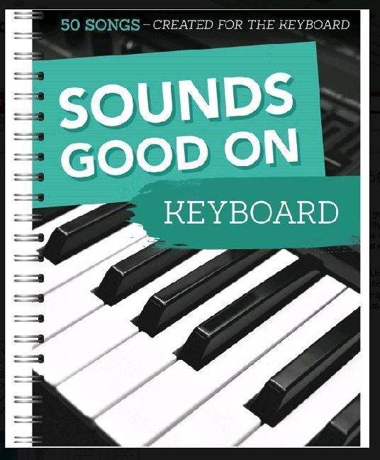 Cover: 9783865439888 | Sounds Good On Keyboard | 50 Songs Created For The Keyboard | Music