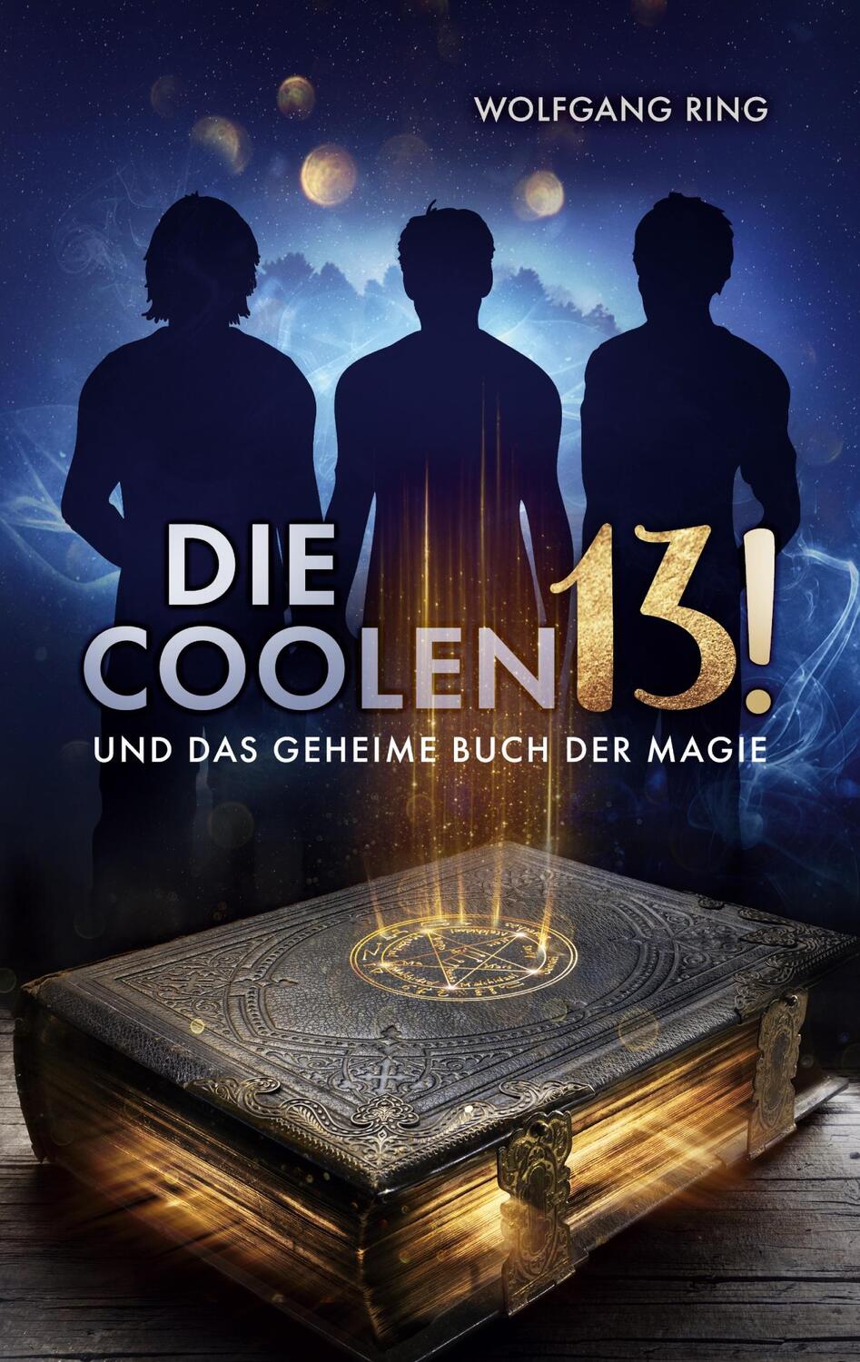 Cover: 9783755730477 | Die Coolen 13 und Das geheime Buch der Magie | Wolfgang Ring | Buch