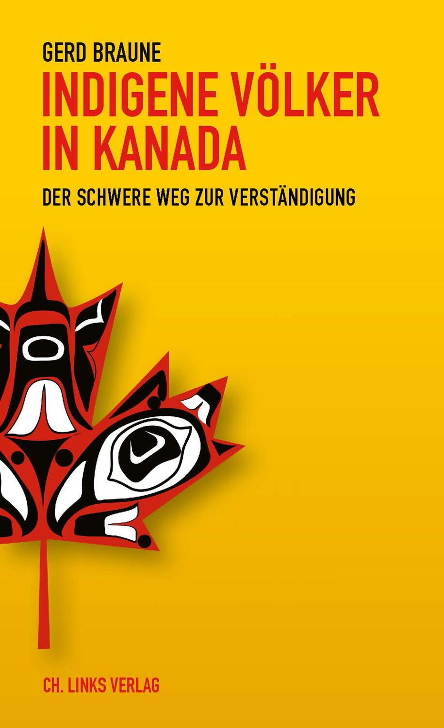 Cover: 9783962890971 | Indigene Völker in Kanada | Der schwere Weg zur Verständigung | Braune