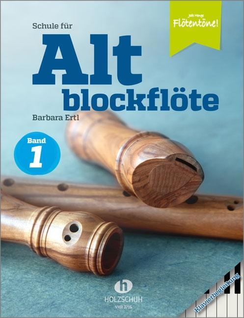 Cover: 9783864341069 | Schule für Altblockflöte 1 - Klavierbegleitung | Barbara Ertl | 48 S.