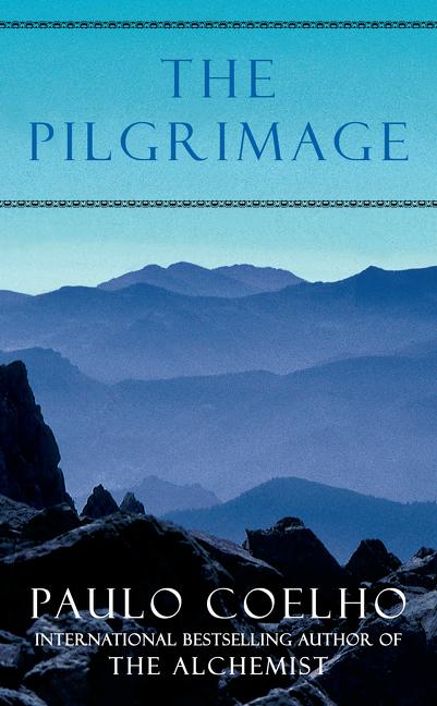 Cover: 9780060736293 | The Pilgrimage | A Contemporary Quest for Ancient Wisdom | Coelho