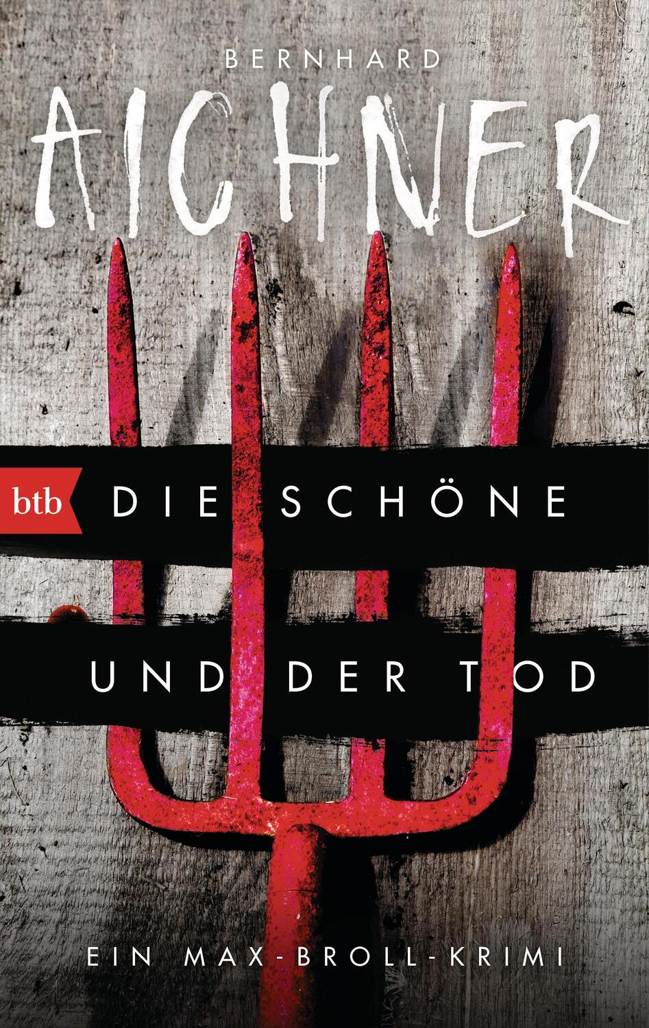 Cover: 9783442713660 | Die Schöne und der Tod | Ein Max-Broll-Krimi | Bernhard Aichner | Buch