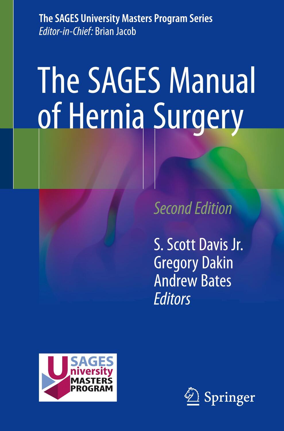 Cover: 9783319784106 | The SAGES Manual of Hernia Surgery | Jr. Davis (u. a.) | Taschenbuch
