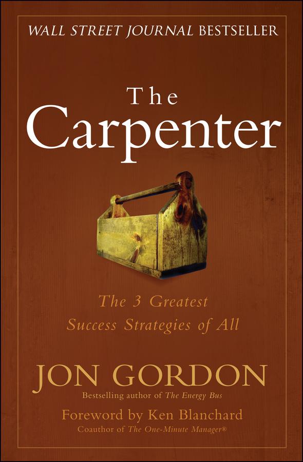 Cover: 9780470888544 | The Carpenter | A Story About the Greatest Success Strategies of All