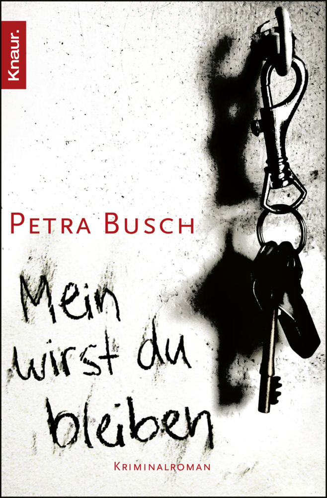 Cover: 9783426507926 | Mein wirst du bleiben | Kriminalroman | Petra Busch | Taschenbuch