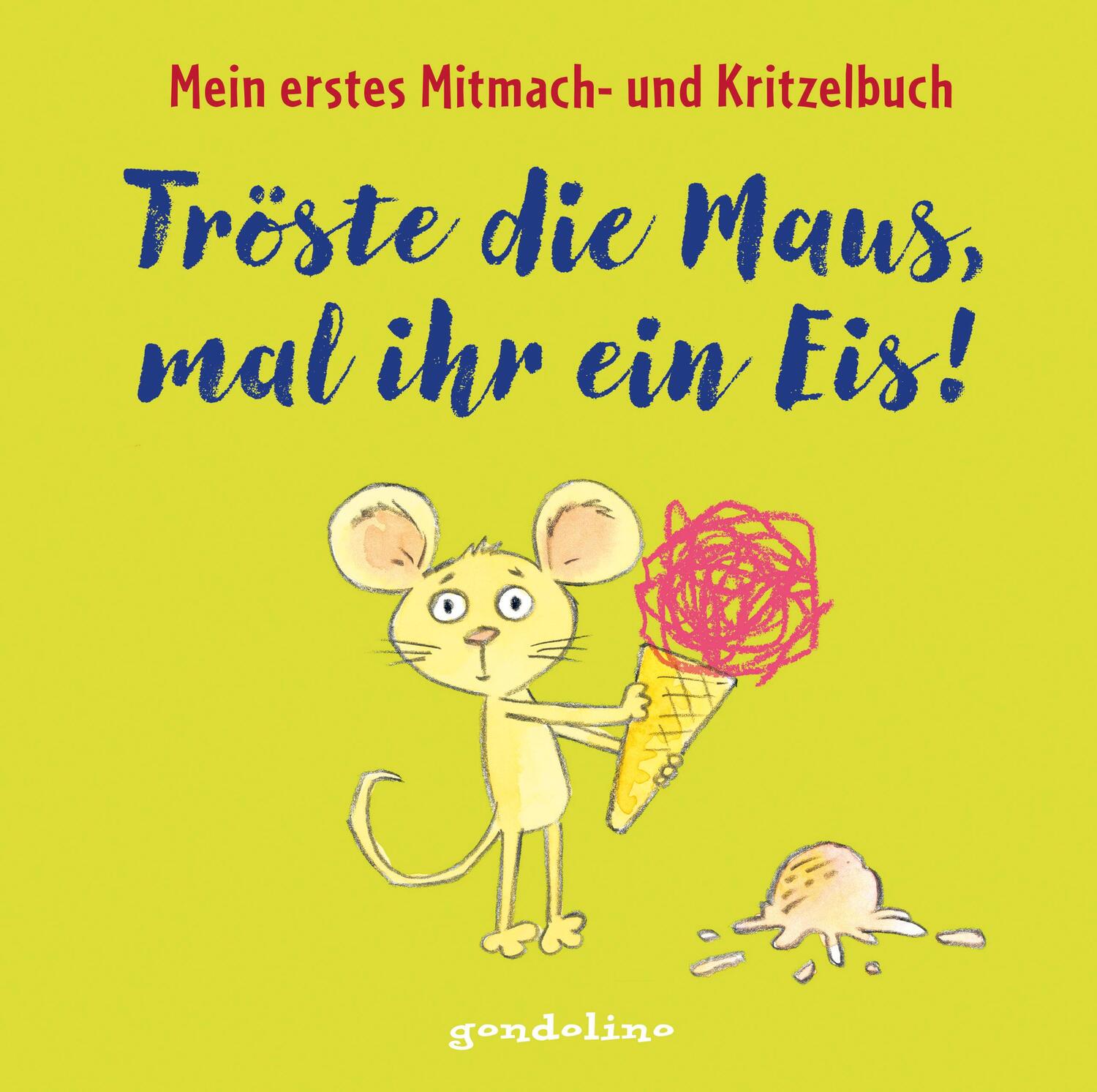 Cover: 9783811235083 | Tröste die Maus, mal ihr ein Eis! | Norbert Pautner | Buch | Deutsch