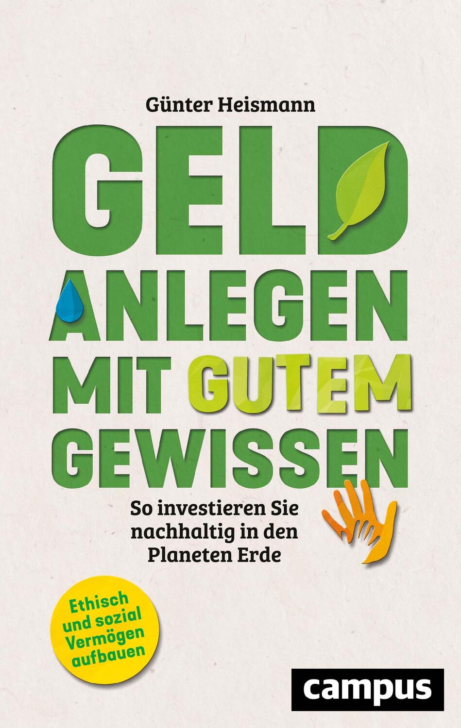 Cover: 9783593514758 | Geld anlegen mit gutem Gewissen | Günter Heismann | Taschenbuch | 2021