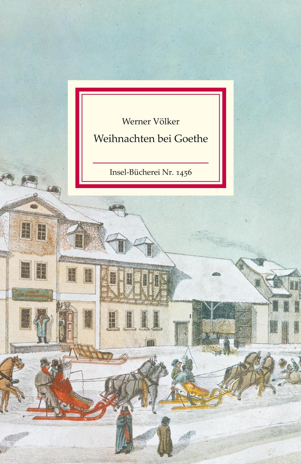 Cover: 9783458194569 | Weihnachten bei Goethe | Werner Völker | Buch | Insel-Bücherei | 2018