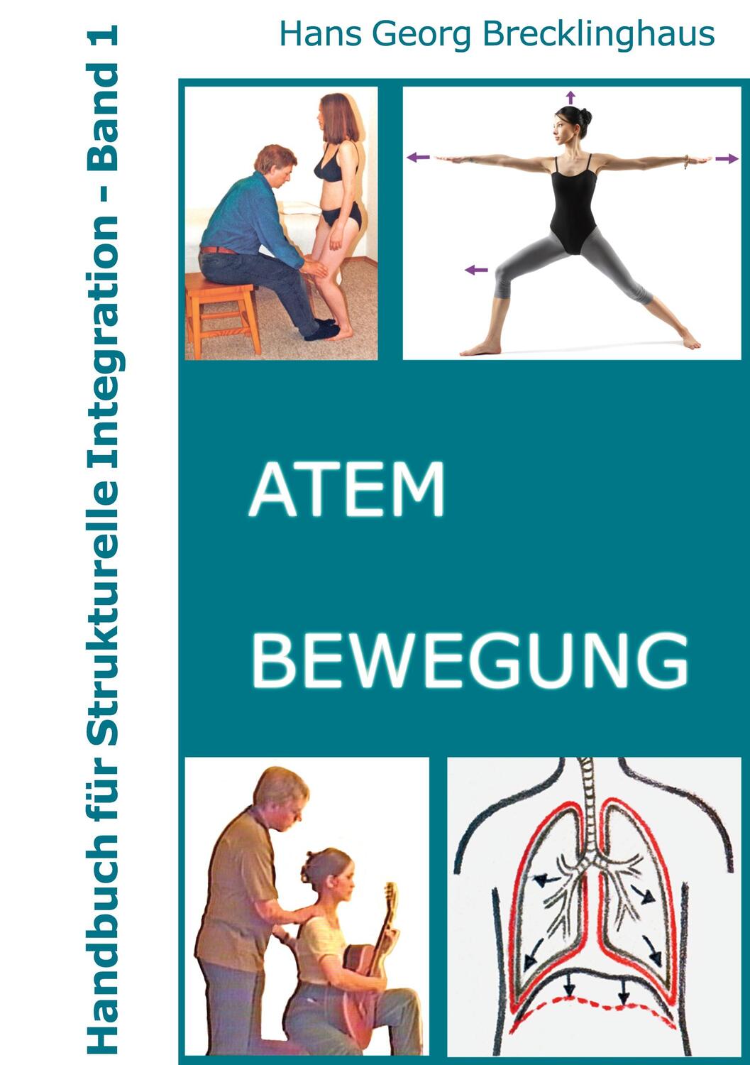 Cover: 9783982370910 | Handbuch für Strukturelle Integration - Band 1 | Atem Bewegung | Buch