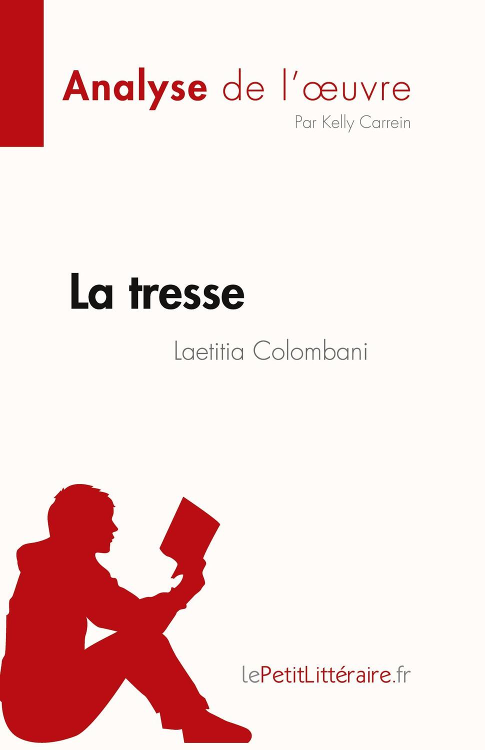 Cover: 9782808023344 | La tresse de Laetitia Colombani (Analyse de l'¿uvre) | Kelly Carrein
