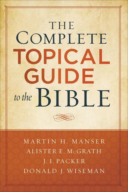 Cover: 9780801019241 | The Complete Topical Guide to the Bible | Martin Hugh Manser (u. a.)