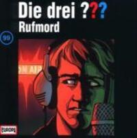 Cover: 743218398728 | Die drei ??? 099. Rufmord (drei Fragezeichen) CD | Audio-CD | Deutsch