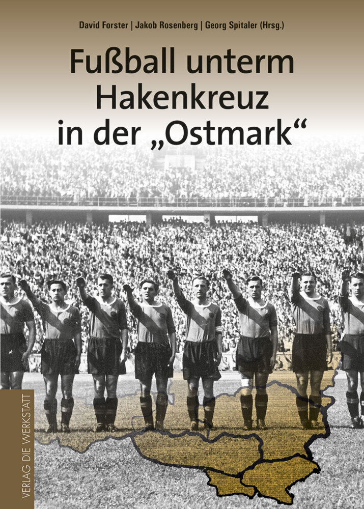 Cover: 9783730700884 | Fußball unterm Hakenkreuz in der 'Ostmark' | Buch | 352 S. | Deutsch