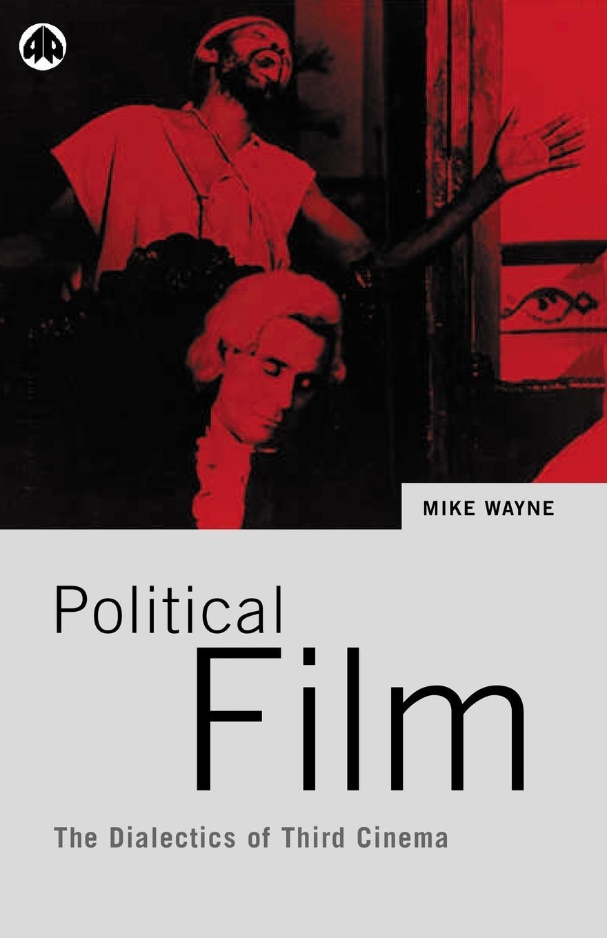 Cover: 9780745316697 | Political Film | The Dialectics Of Third Cinema | Mike Wayne | Buch