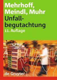Cover: 9783110179828 | Unfallbegutachtung | Friedrich Mehrhoff (u. a.) | Buch | Deutsch