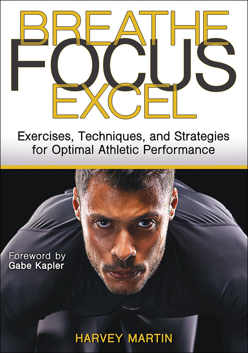 Cover: 9781718210172 | Breathe, Focus, Excel | Harvey Martin | Taschenbuch | Englisch | 2023