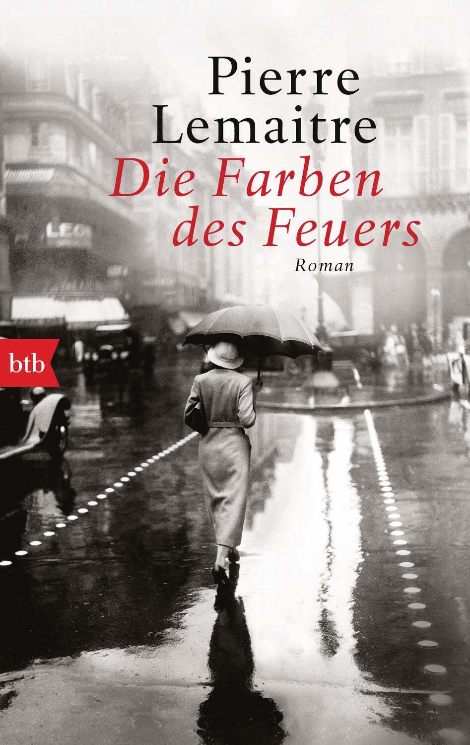 Cover: 9783442719624 | Die Farben des Feuers | Roman | Pierre Lemaitre | Taschenbuch | 2021