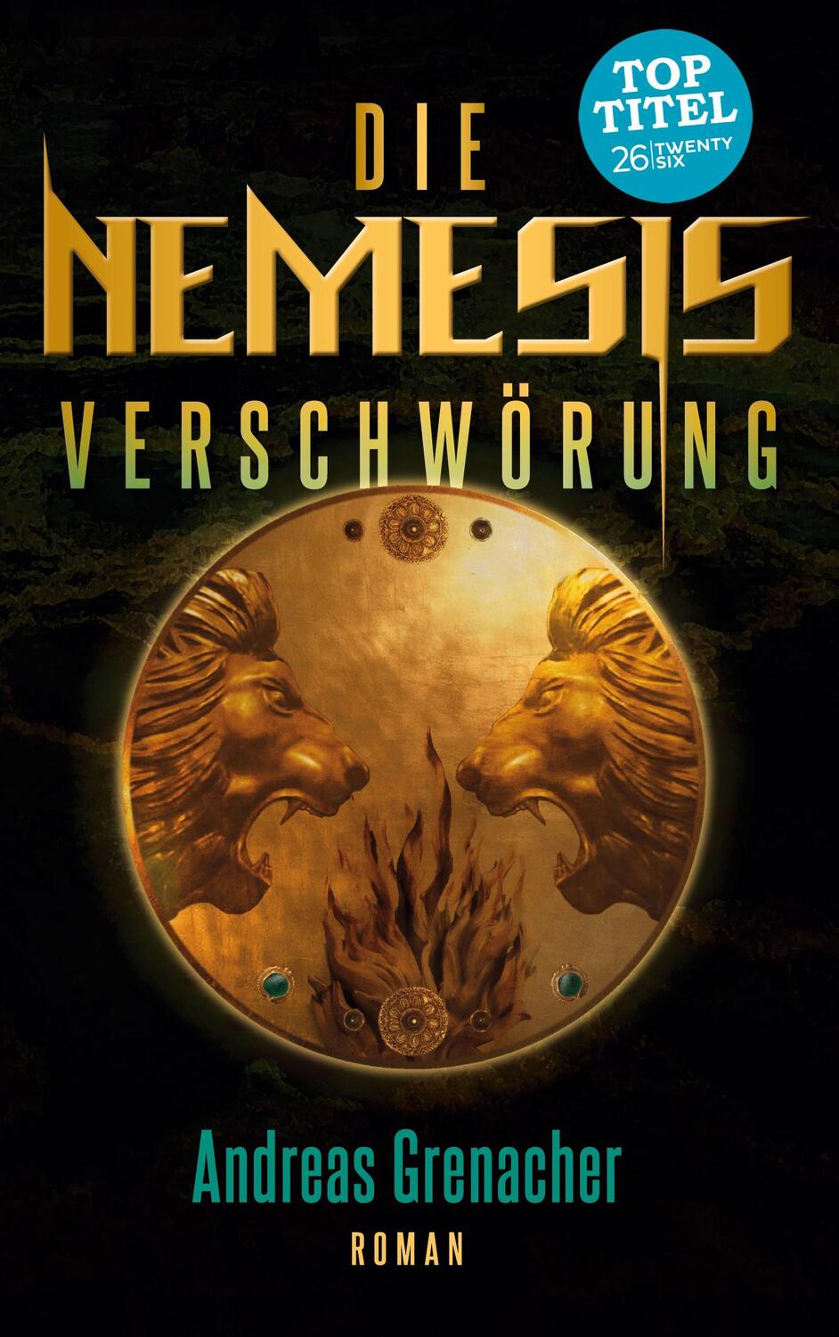 Cover: 9783740747732 | Die Nemesis Verschwörung | Andreas Grenacher | Taschenbuch | TWENTYSIX