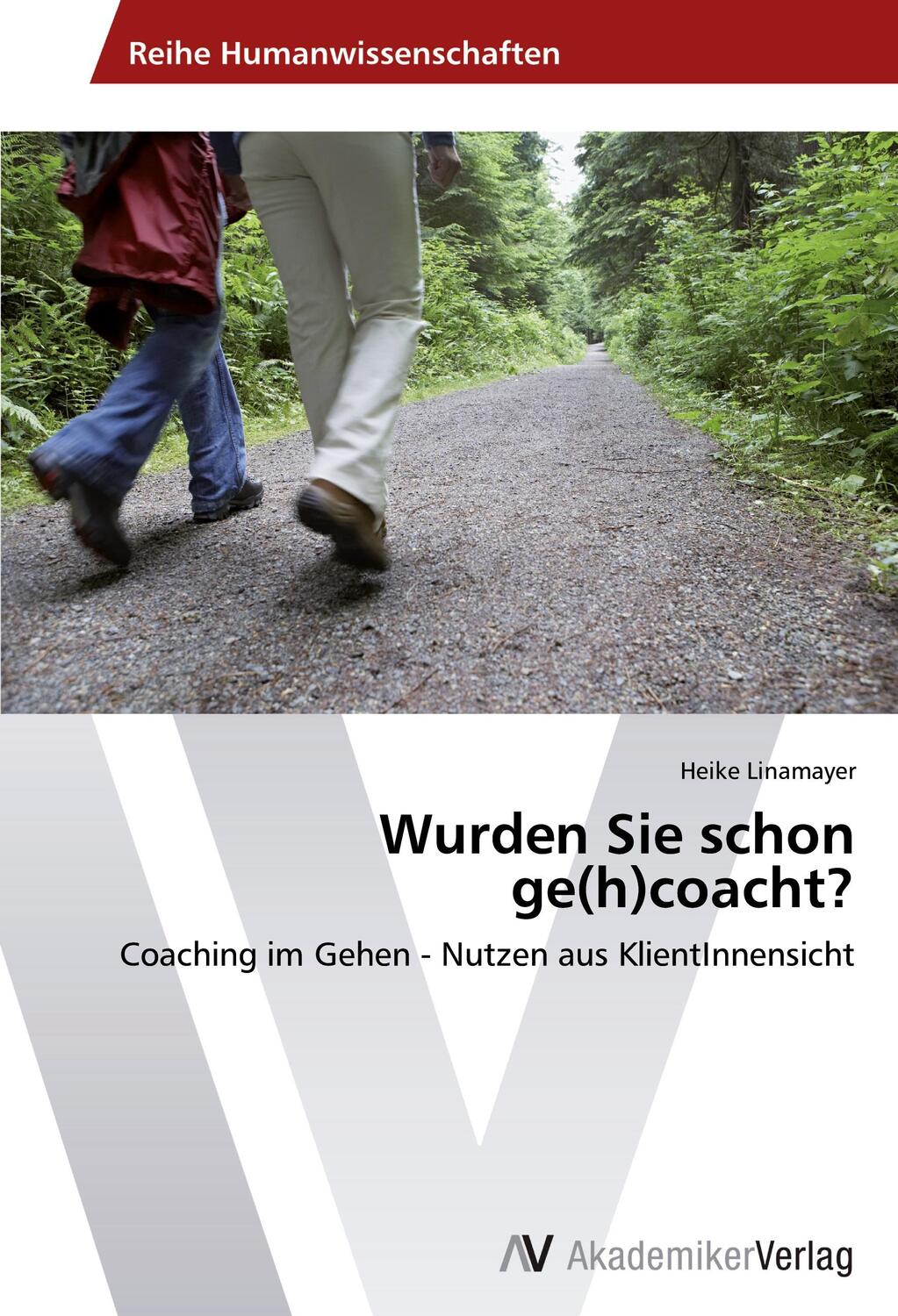 Cover: 9783639792041 | Wurden Sie schon ge(h)coacht? | Heike Linamayer | Taschenbuch