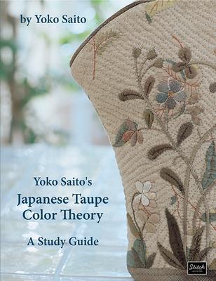 Cover: 9780985974640 | Yoko Saito's Japanese Taupe Color Theory: A Study Guide | Yoko Saito