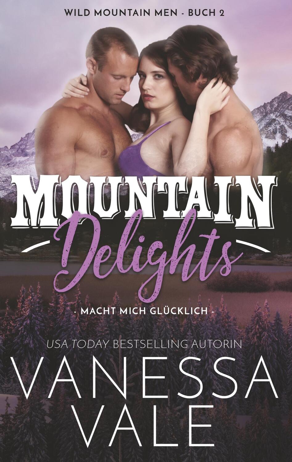 Cover: 9781795951319 | Mountain Delights: macht mich glücklich | Vanessa Vale | Taschenbuch