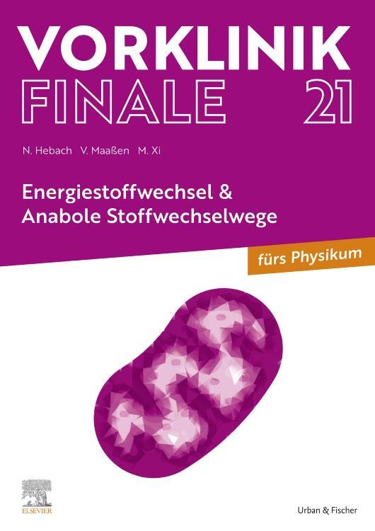 Cover: 9783437443251 | Vorklinik Finale 21 | Energiestoffwechsel & Anabole Stoffwechselwege