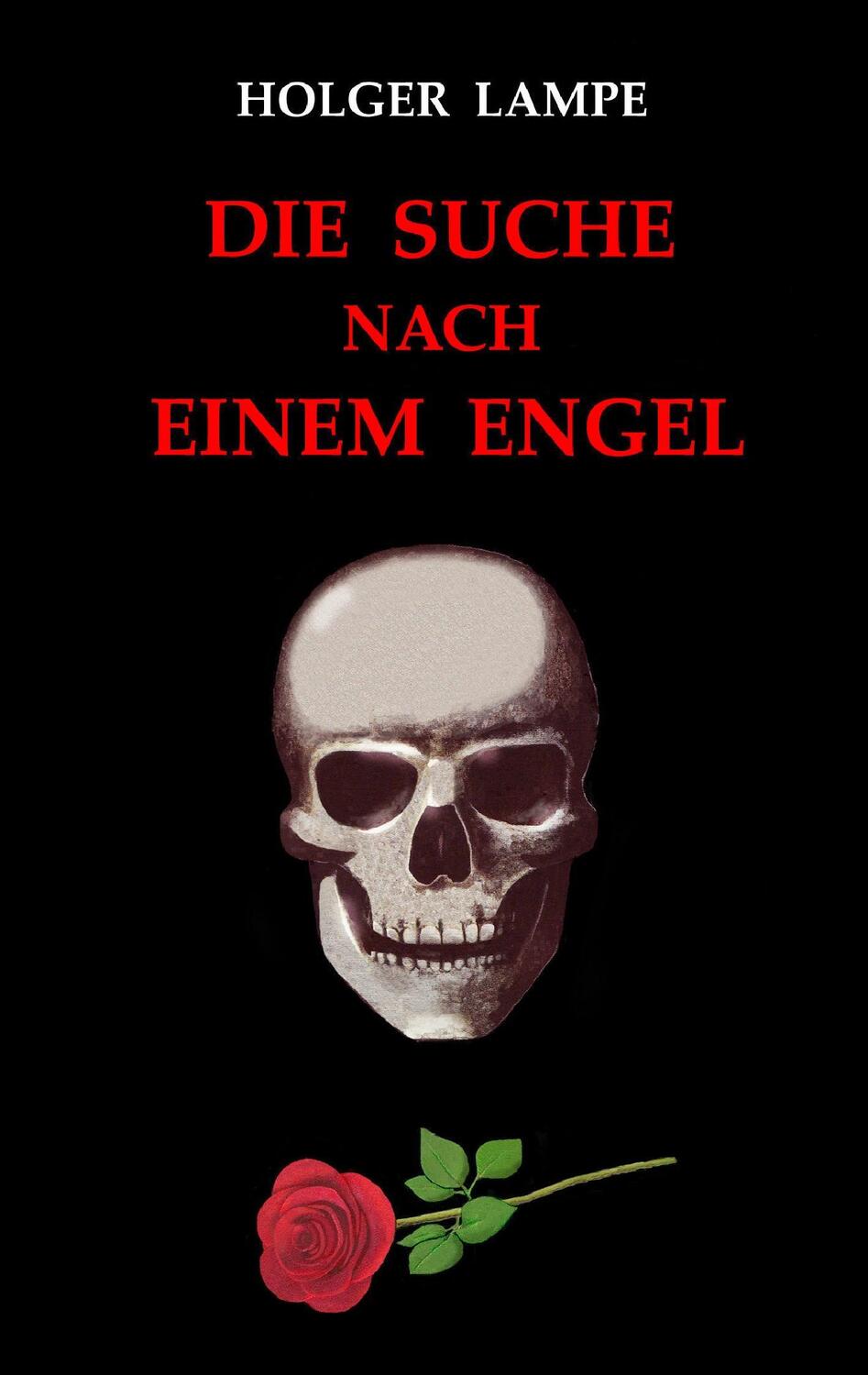 Cover: 9783734797972 | Die Suche nach einem Engel | Holger Lampe | Taschenbuch | Paperback