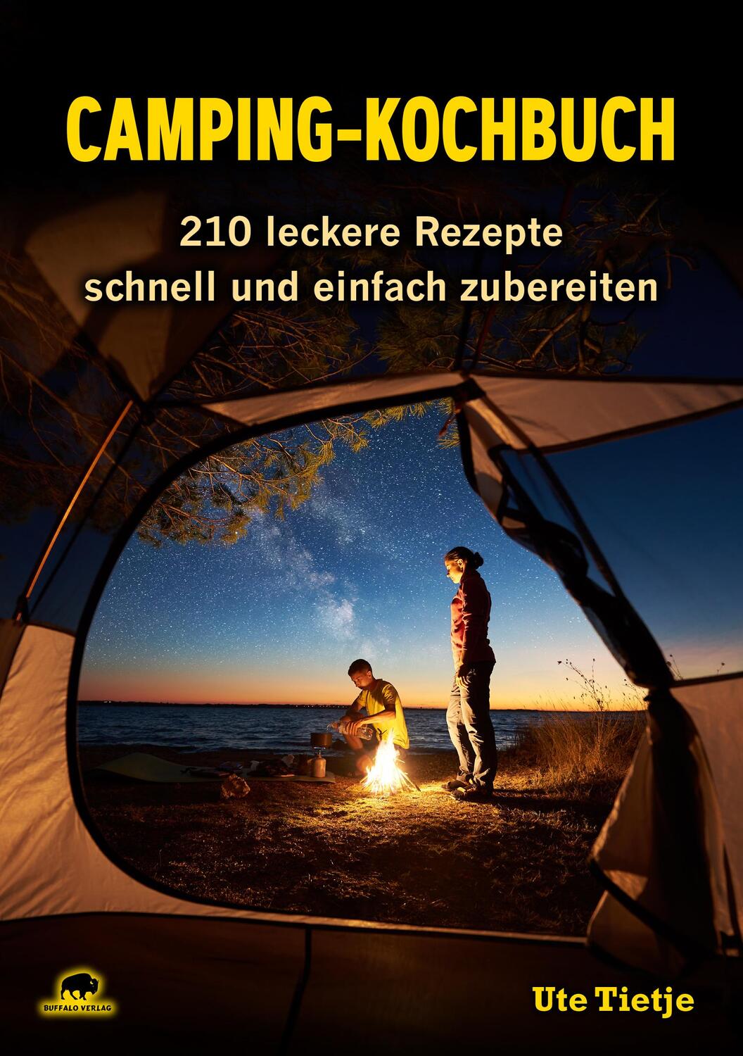 Cover: 9783946860006 | Camping-Kochbuch | 210 leckere Rezepte schnell und einfach zubereiten