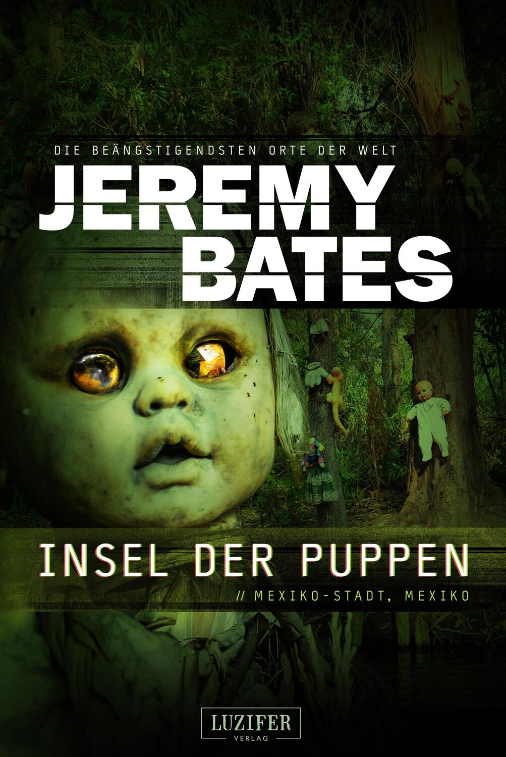 Cover: 9783958357617 | INSEL DER PUPPEN | Horrorthriller | Jeremy Bates | Taschenbuch | 2023