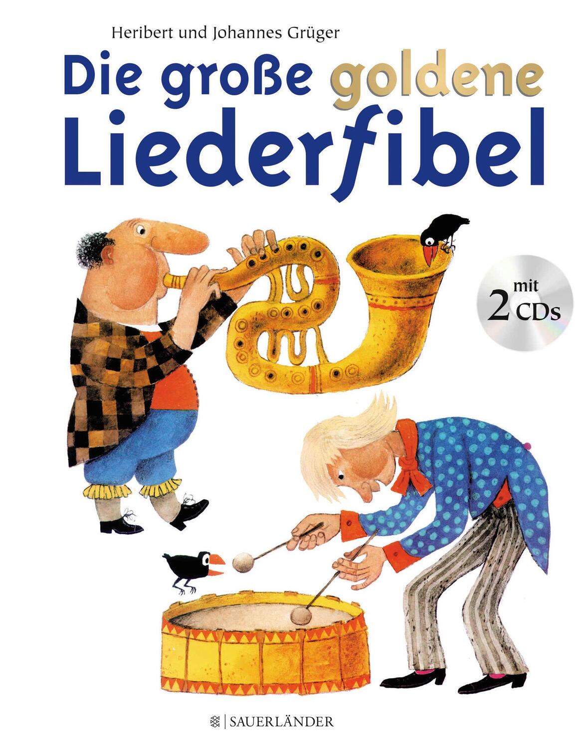 Cover: 9783737363754 | Die große goldene Liederfibel. Mit 2 CDs | Buch und Doppel-CD | Grüger