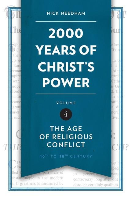 Cover: 9781781917817 | 2,000 Years of Christ's Power Vol. 4 | The Age of Religious Conflict