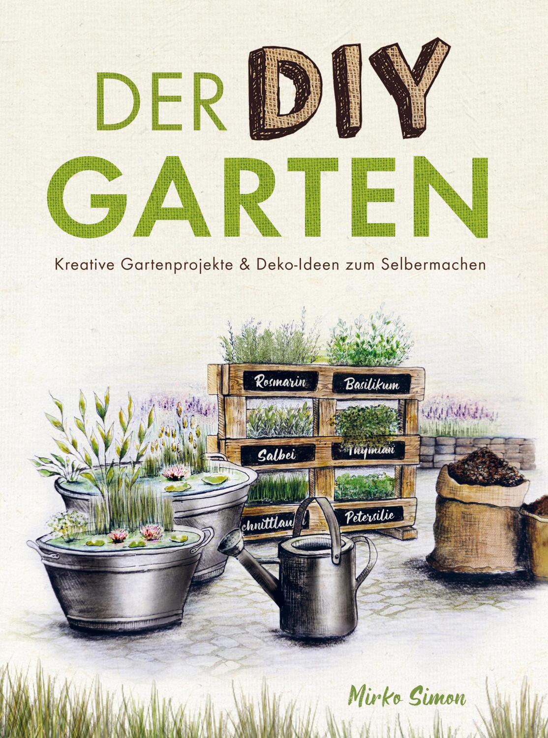 Cover: 9789403622224 | Der DIY Garten - Kreative Gartenprojekte & Deko-Ideen zum Selbermachen