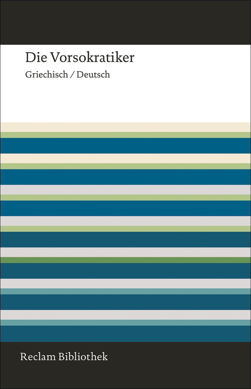 Cover: 9783150107300 | Die Vorsokratiker | Griechisch/Deutsch | Jaap Mansfeld (u. a.) | Buch