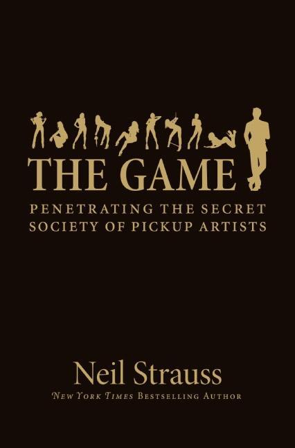 Cover: 9780060554736 | The Game | Penetrating the Secret Society of Pickup Artists | Strauss