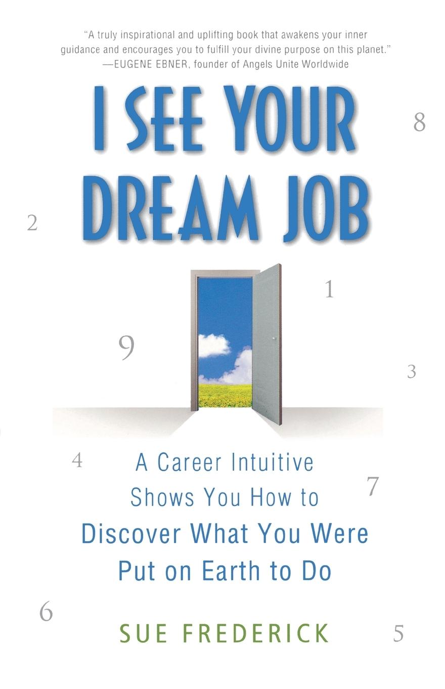 Cover: 9780312554217 | I See Your Dream Job | Sue Frederick | Taschenbuch | Paperback | 2010