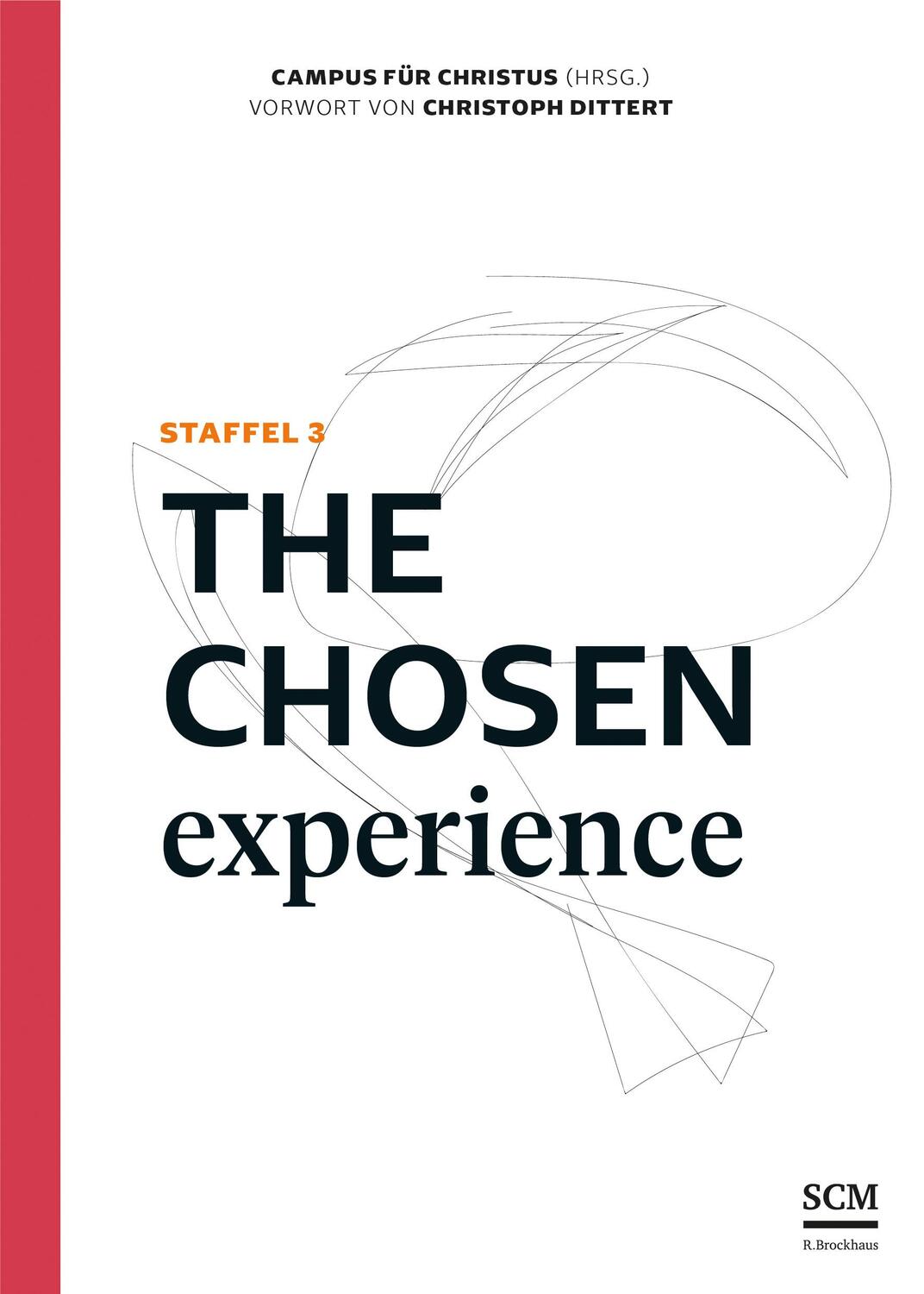 Cover: 9783417010046 | The Chosen Experience | Staffel 3 | Campus für Christus | Taschenbuch