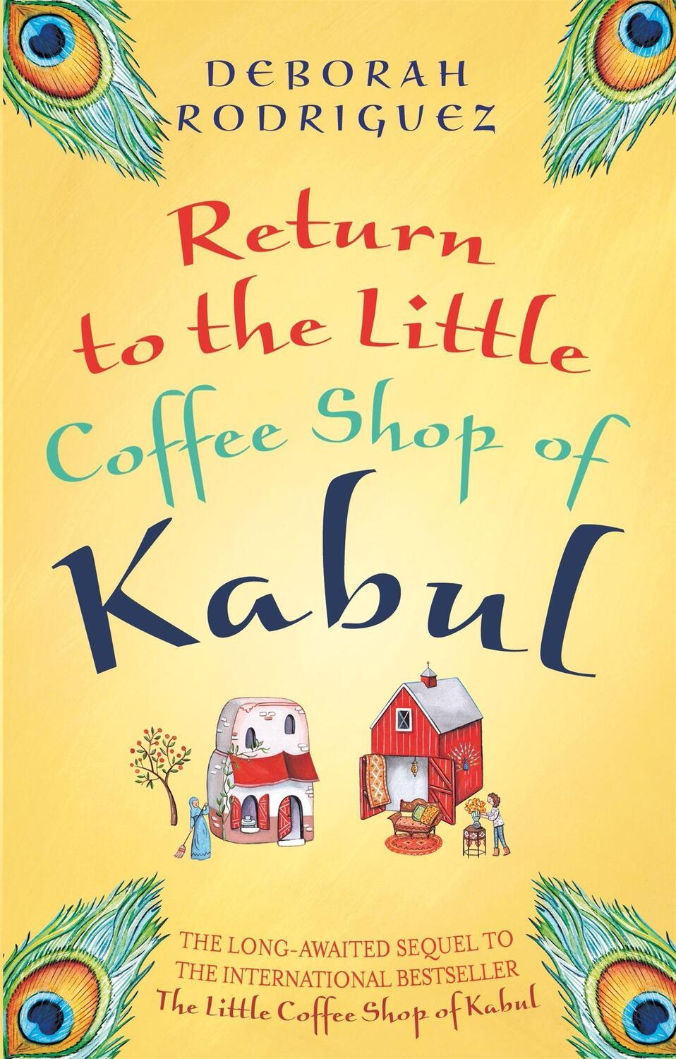 Cover: 9780751561463 | Return to the Little Coffee Shop of Kabul | Deborah Rodriguez | Buch