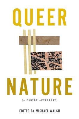Cover: 9781637680384 | Queer Nature - A Poetry Anthology | Michael Walsh | Taschenbuch | 2022