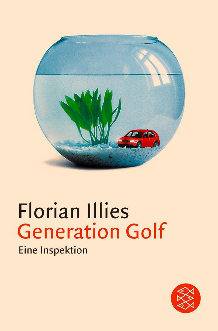 Cover: 9783596150656 | Generation Golf | Eine Inspektion | Florian Illies | Taschenbuch