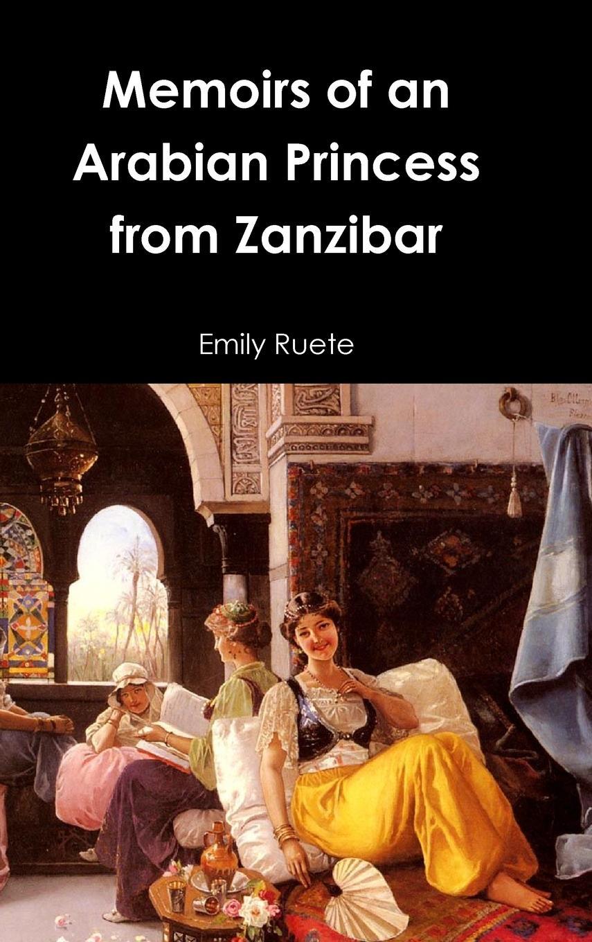 Cover: 9781365759451 | Memoirs of an Arabian Princess from Zanzibar | Emily Ruete | Buch