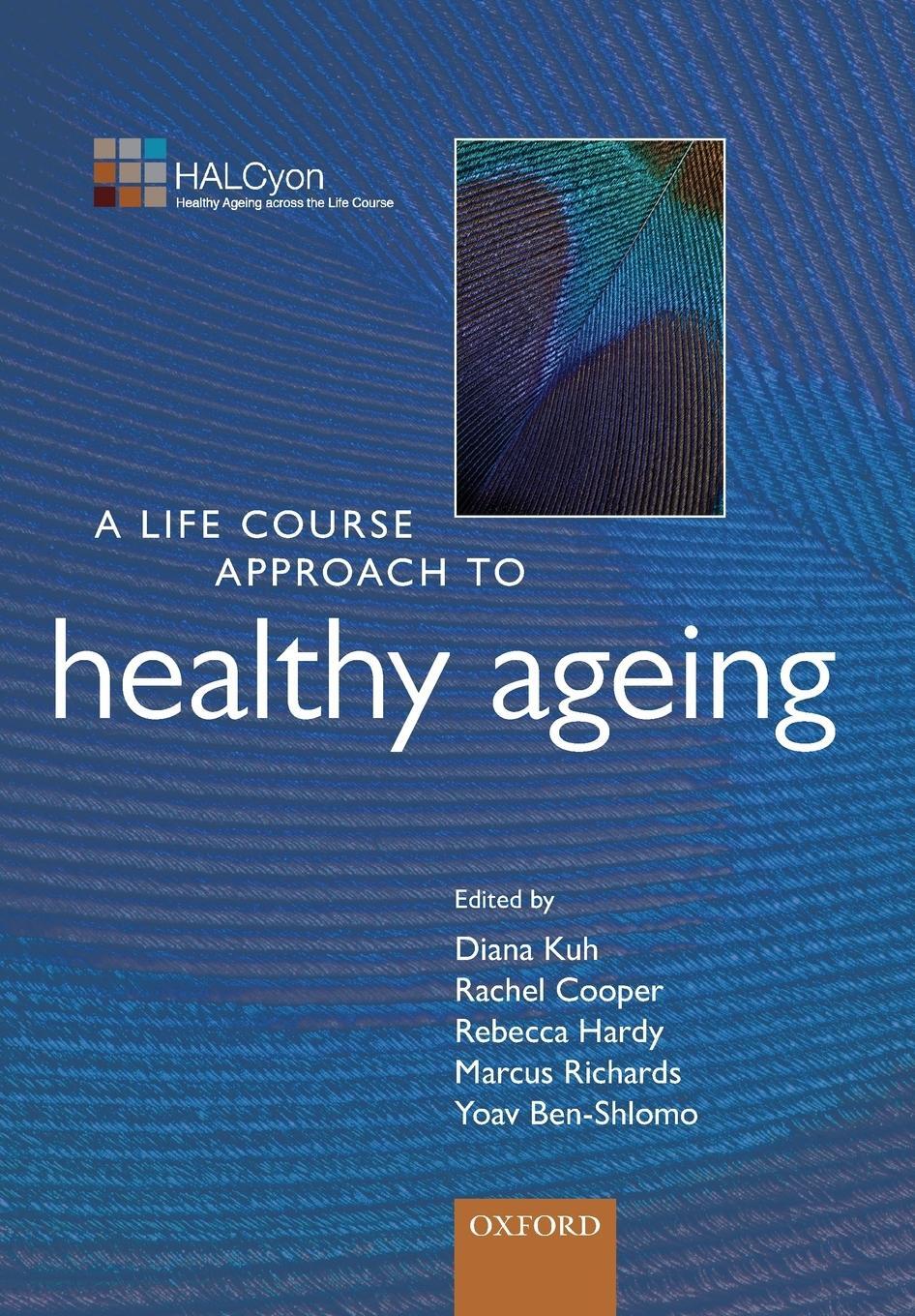 Cover: 9780199656516 | LIFE COURSE APPR HEALTH AGEING LCAAH | P P | Kuh | Taschenbuch | 2013