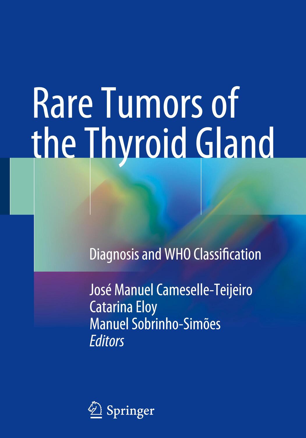Cover: 9783319611815 | Rare Tumors of the Thyroid Gland | Diagnosis and WHO classification
