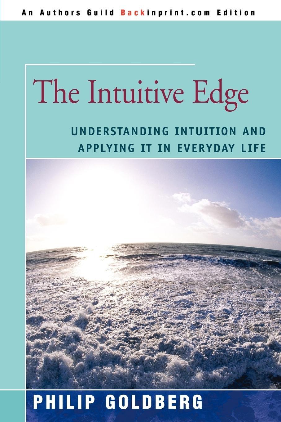 Cover: 9780595416653 | The Intuitive Edge | Philip Goldberg | Taschenbuch | Paperback | 2006